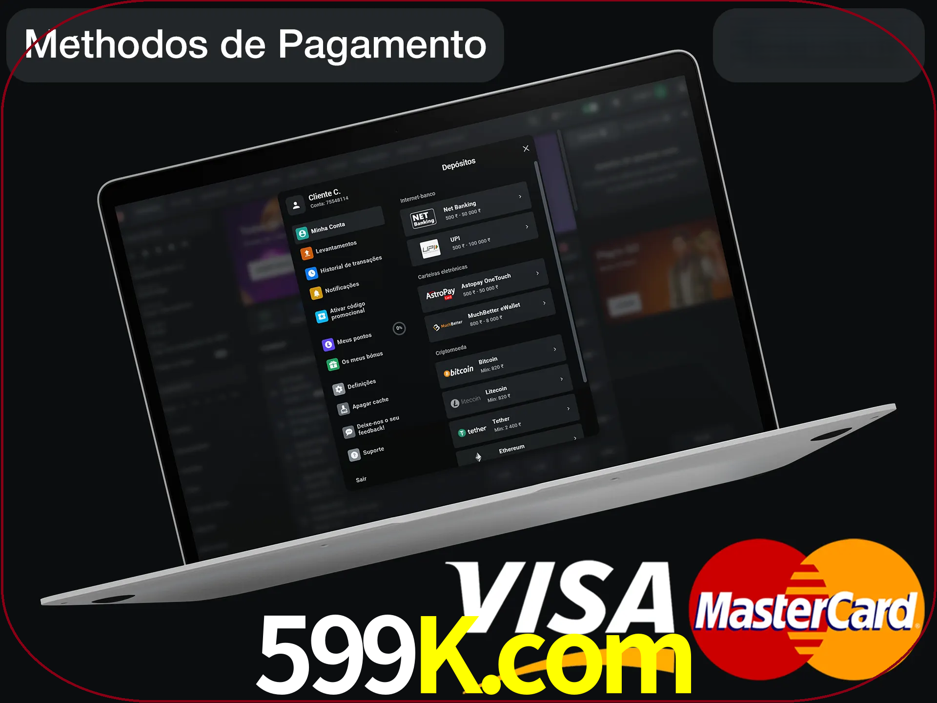 Use seu método de depósito preferido.